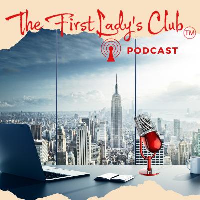 The First Lady's Club Podcast Trailer