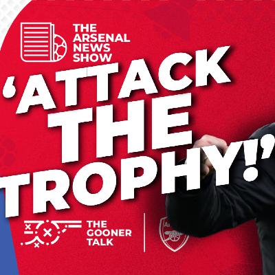 Arsenal told to ATTACK THE TROPHY ahead of Manchester City Final! Latest Team News & Press Conference Arsenal told to ATTACK THE TROPHY ahead of Manchester City Final! Latest Team News & Press Conference