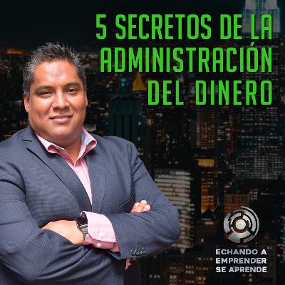 5 secretos de la administración del dinero