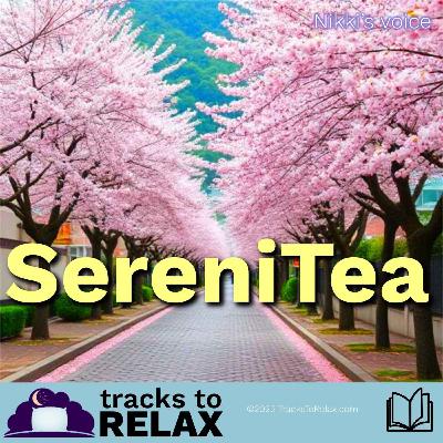 SereniTea - Relaxing Bedtime Story