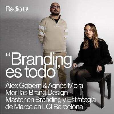 #14 | Branding y estrategia de marca, con Àlex Gobern y Agnès Mora de Morillas Brand Design