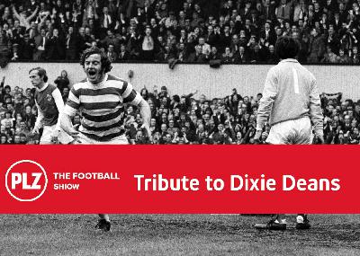 The Football show tribute to Dixie Deans The Football show tribute to Dixie Deans