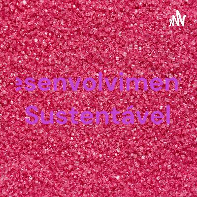 Desenvolvimento sustentável