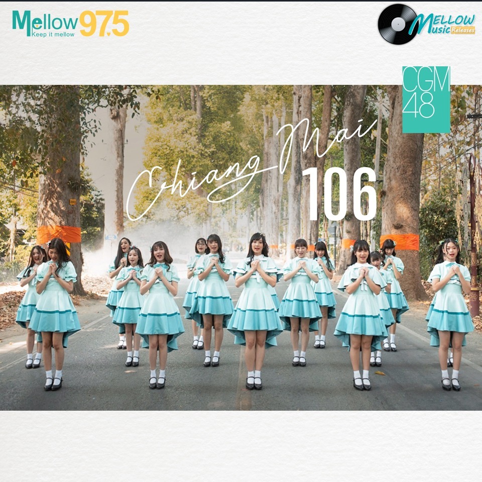Mellow Music Releases EP.26 "CGM48 SINGLE Chiang Mai 106" episode artwork