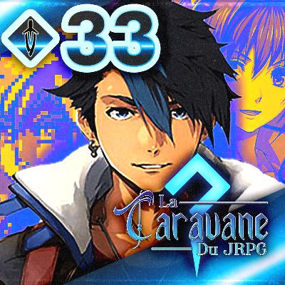 Pourquoi les "Trails" deviennent la nouvelle référence du J-RPG ? – #LCDJ 33 Pourquoi les "Trails" deviennent la nouvelle référence du J-RPG ? – #LCDJ 33