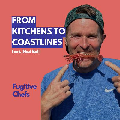 Chefs, Oceans, and Impact: Ned Bell on Going Beyond the Pass
