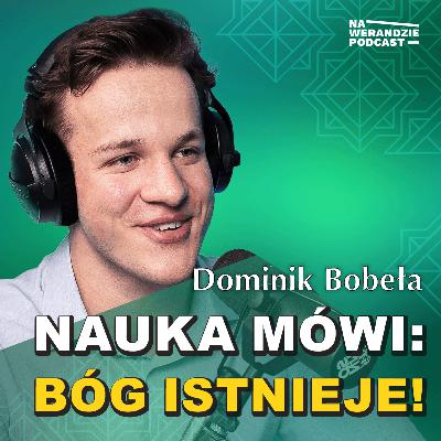 Jestem naukowcem. Bóg mnie uzdrowił! 3 razy! [Na Werandzie Podcast #226]
