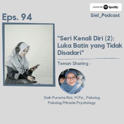 #94 Luka Batin yang Tidak Disadari