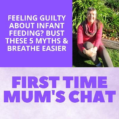 Feeling Guilty About Infant Feeding? Bust These 5 Myths and Breathe Easier