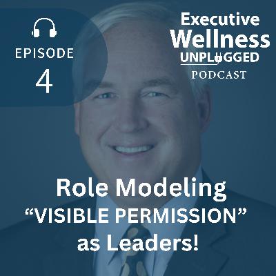[4] Role Modeling “VISIBLE PERMISSION” as Leaders!