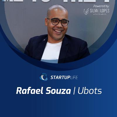 Rafael Souza (Ubots) | Startup Life Rafael Souza (Ubots) | Startup Life