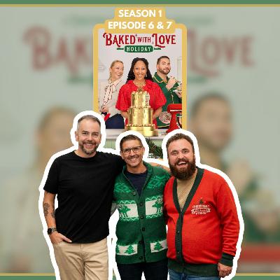 Baked With Love: Holiday - S01E06 & 07