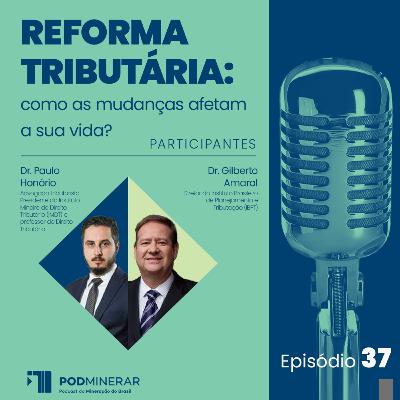 EP 37 | Reforma tributária
