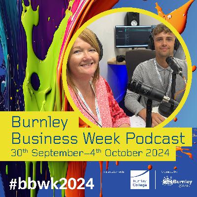 Burnley Business Week Podcast - Sarah Christie - Resilience, adaption, diversification