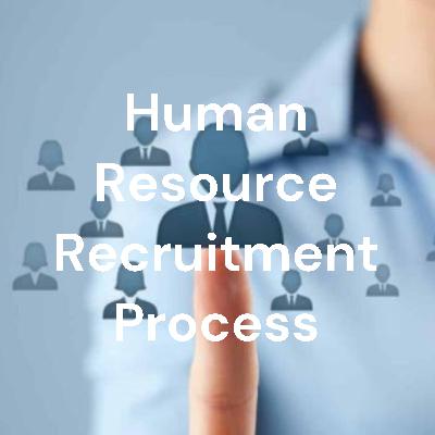 Human Resource Recruitment Process