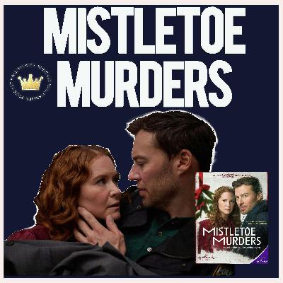 Mistletoe Murders Season Finale- S2"Twas the Fight Before Christmas" Recap with Mitu