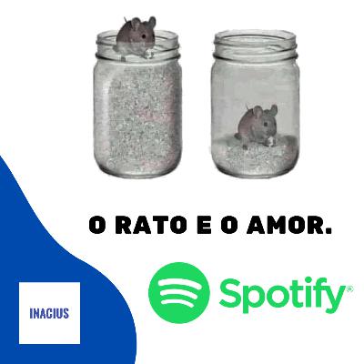 O RATO E O AMOR.