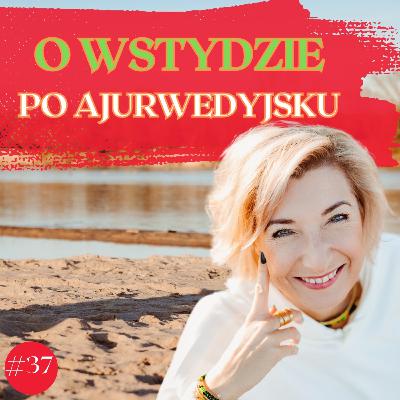 O wstydzie. Po Ajurwedyjsku.