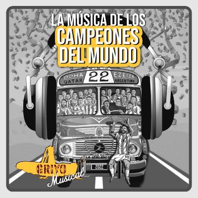#41 - La Música de los Campeones del Mundo
