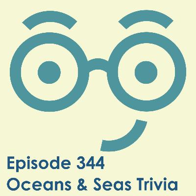 Oceans and Seas Trivia Oceans and Seas Trivia
