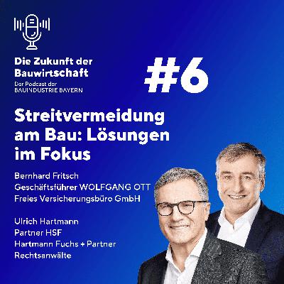 #6 Streitvermeidung am Bau: Lösungen im Fokus