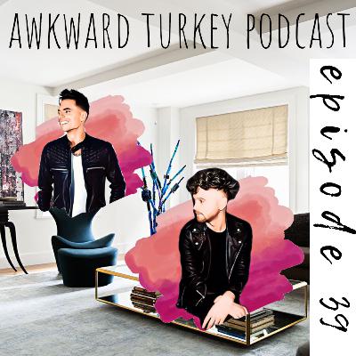 Awkward Turkey Podcast // EP 39 // The catch up.
