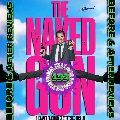 Before and After Reviews episode 153: The Naked Gun (2025) Before and After Reviews episode 153: The Naked Gun (2025)