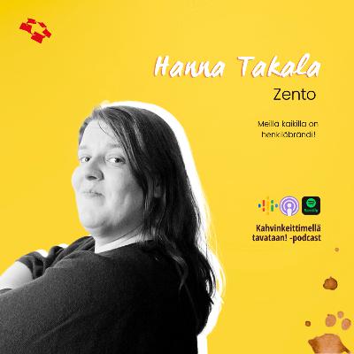 E16: Meillä kaikilla on henkilöbrändi, vai mitä, Hanna Takala?