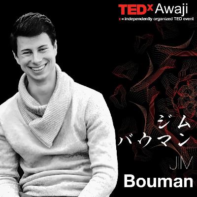 The Power of Asking the Right Questions – Jim Bouman - TEDxAwaji 2022