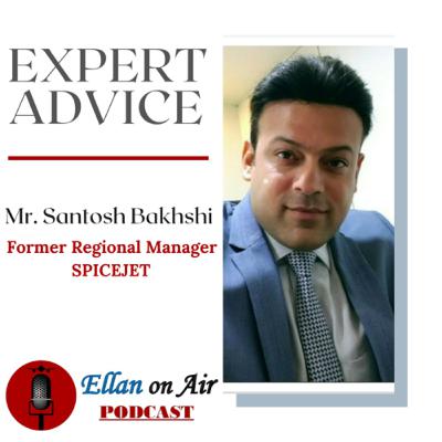 EXPERT ADVICE- Mr. Santosh Bakhshi