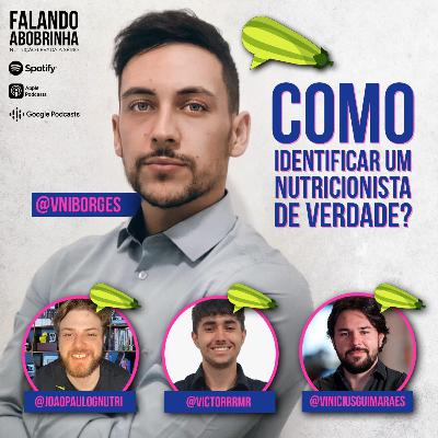 #11 - Como identificar um nutricionista DE VERDADE com Vinícius Borges