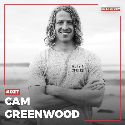 27: Cam Greenwood | Live a life of passion 27: Cam Greenwood | Live a life of passion
