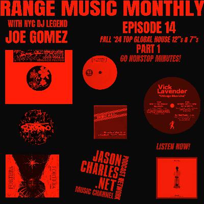 RANGE MUSIC MONTHLY Episode 14 Fall '24 Global House 12's and 7's Part ONE