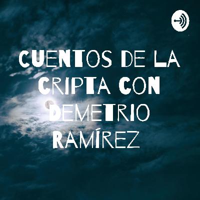 Cuentos de la cripta con Demetrio Ramírez (Trailer) Cuentos de la cripta con Demetrio Ramírez (Trailer)