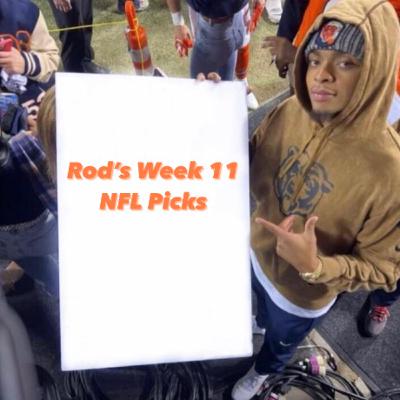 Rod's Week 11 NFL Picks 2023 Rod's Week 11 NFL Picks 2023