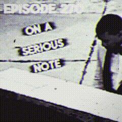 270 - on a serious note