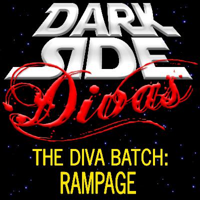 The Diva Batch - Rampage The Diva Batch - Rampage
