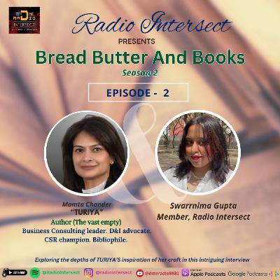 Season 2: Bread Butter and Books: Episode 2: Pages and Passion: Conversations with Mamta Chander Season 2: Bread Butter and Books: Episode 2: Pages and Passion: Conversations with Mamta Chander