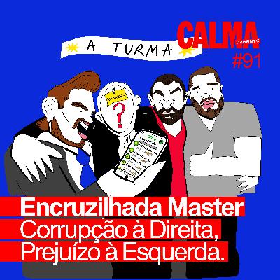 Encruzilhada Master - Corrupção à Direita, Prejuízo à Esquerda