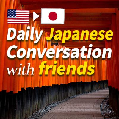 Daily Japanese Conversations 100 - Conversation with friends Part2