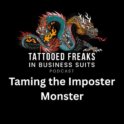 Taming the Imposter Monster