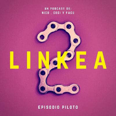 Linkea2 - Episodio piloto - [Coronavirus]