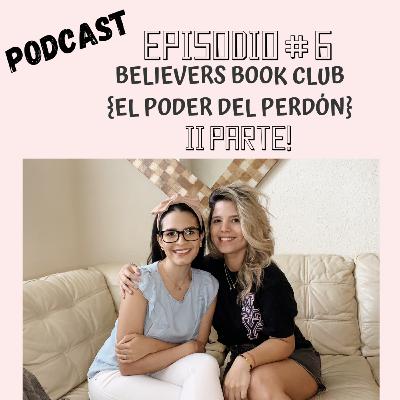El Poder del Perdón de Joyce Meyer, Believers Book Club ( Segunda Parte) El Poder del Perdón de Joyce Meyer, Believers Book Club ( Segunda Parte)