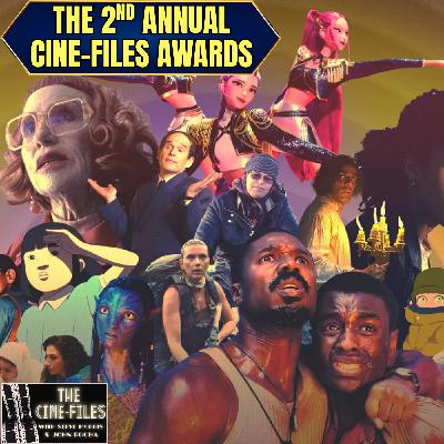 Ep 473 THE 2ND ANNUAL CINE-FILES AWARDS SHOW LIVE! Ep 473 THE 2ND ANNUAL CINE-FILES AWARDS SHOW LIVE!