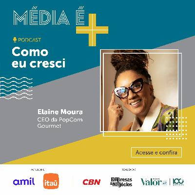 Ep 4 - PopCorn Gourmet: do afeto à expansão milionária