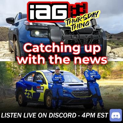 IAG Thursday Thing EP.80: Catching up on the NEWS! New Outback, New rally cars, stunts gone wrong, ect!