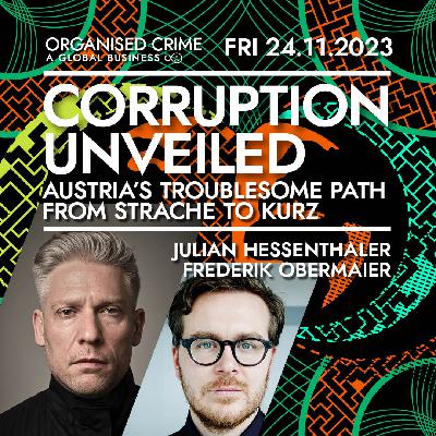 Corruption Unveiled: Julian Hessenthaler & Frederik Obermaier · #DNL31 #OrganisedCrime