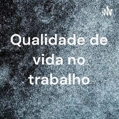 Um pouco sobre a qualidade de vida no trabalho, racismo e intolerância!