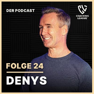 Denys Scharnweber - Mit Annahme und Urvertrauen Dein Leben transformieren (Coaching League Podcast)