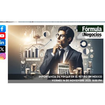 Importancia de pensar en el retiro en México